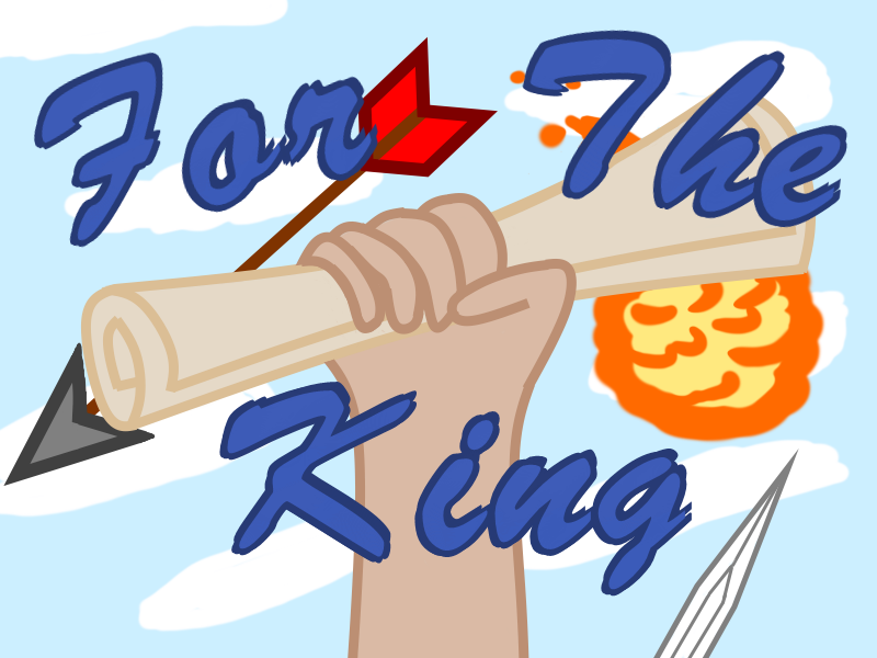 For The King!