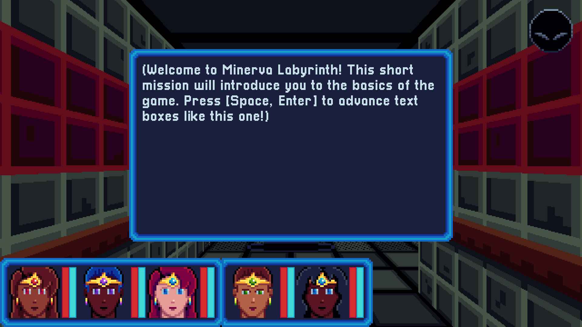 A dungeon view with a text box that reads "Welcome to Minerva Labyrinth! This short mission will introduce you to the basics of the game. Press Space, Enter to advance text boxes like this one!"  All of the text is a very light bluish-grey on a dark blue background.