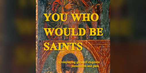 Cover image for YOU WHO WOULD BE SAINTS