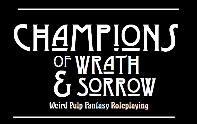Champions of Wrath & Sorrow