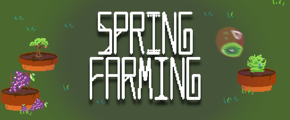 Spring Farming