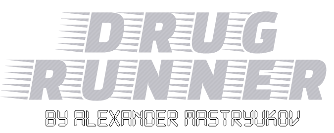 Drug Runner