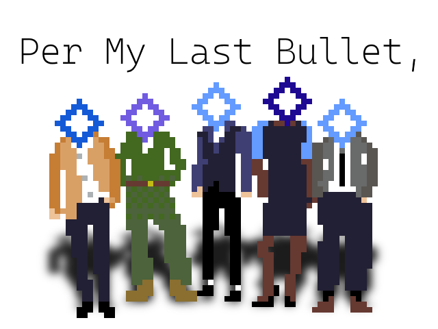 Per My Last Bullet,