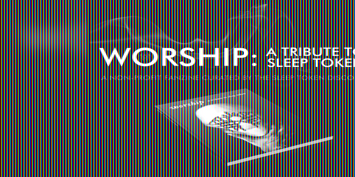 Cover image for WORSHIP: A Tribute to Sleep Token