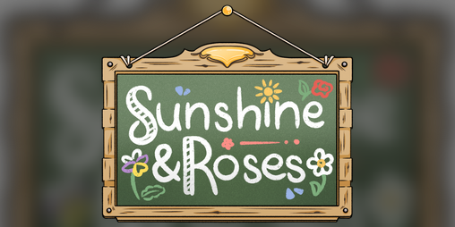Cover image for Sunshine & Roses (Act 1 Demo)