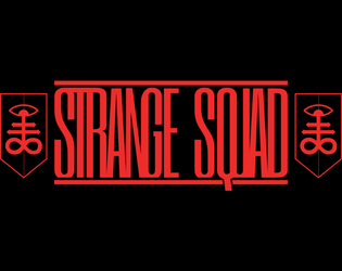 STRANGE SQUAD: THE CORE RULES   - The Agency Awaits. 