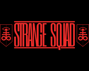 STRANGE SQUAD: THE CORE RULES  