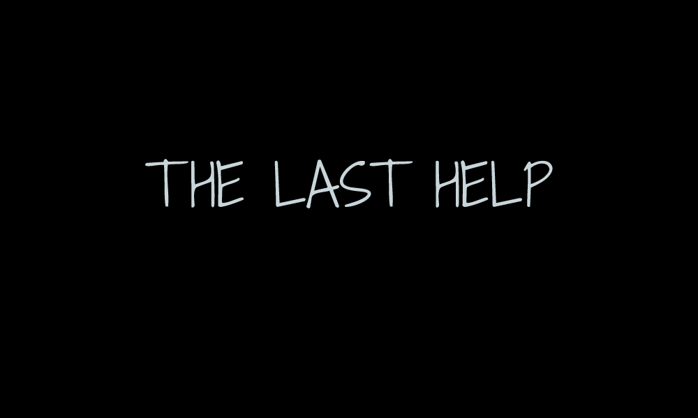 The last help