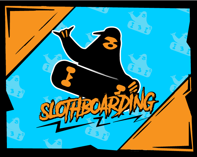 Slothboarding