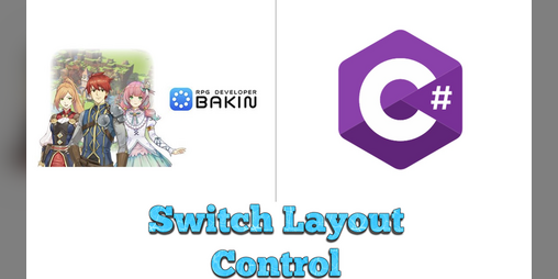 Cover image for Switch Layout Control - Bakin Script