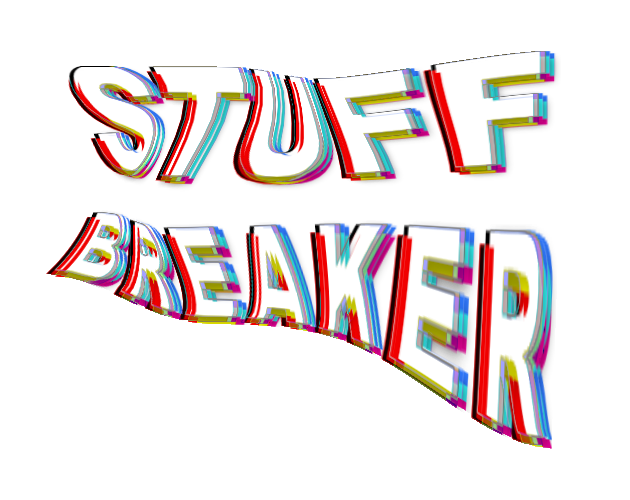 Stuff Breaker
