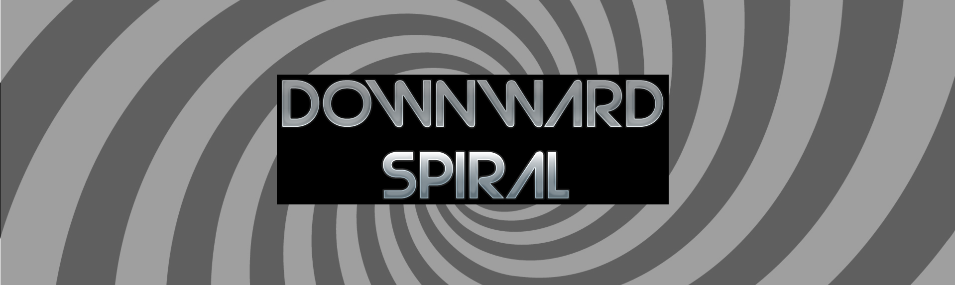 Downward Sprial
