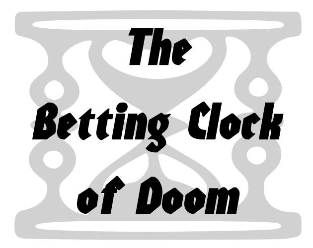 The Betting Clock of Doom