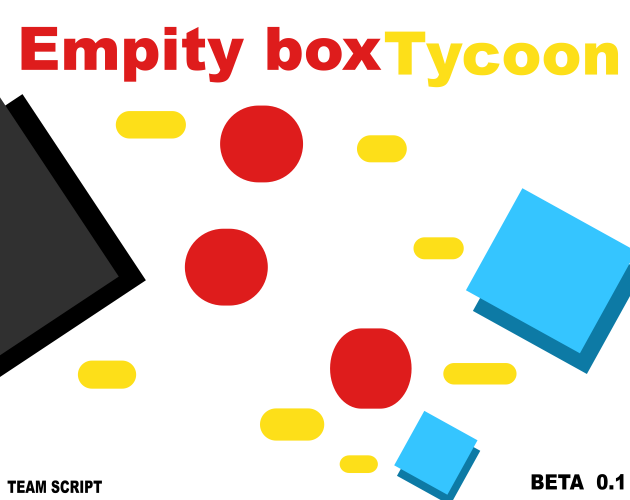 empty box tycoon(beta0.1) by team script