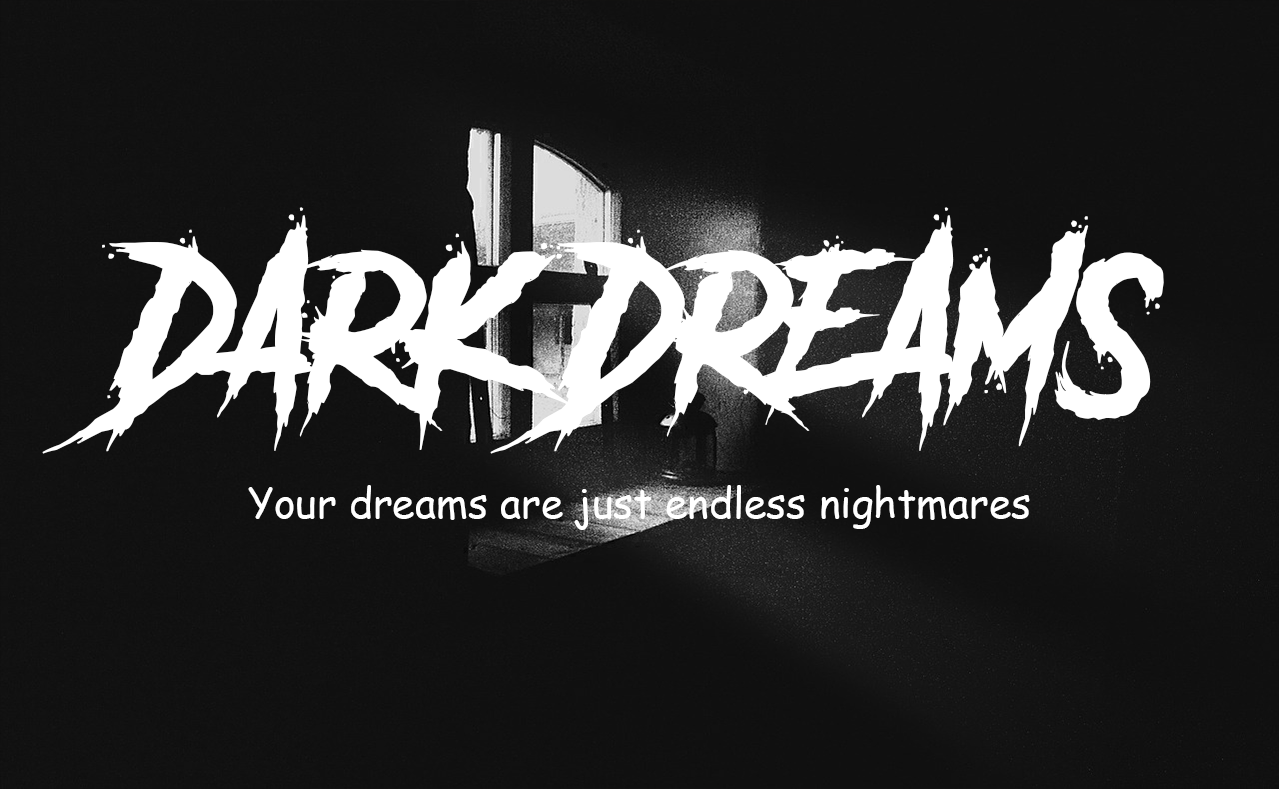 DARK DREAMS