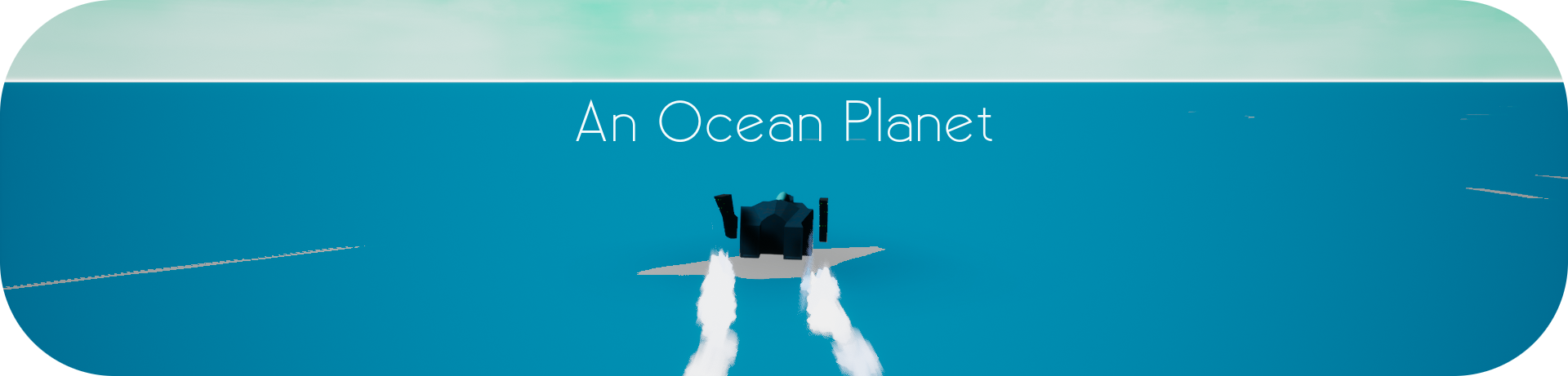 An Ocean Planet