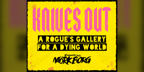 Cover image for KNIVES OUT | for MÖRK BORG