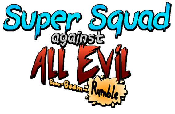 Super Squad against All Evil: Boom-Boom-Rumble