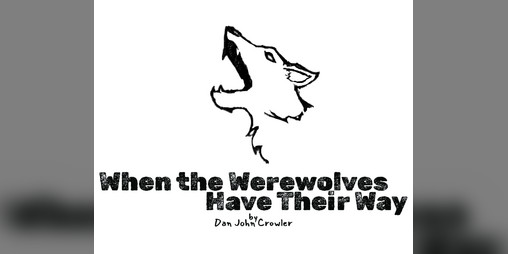 Cover image for When the Werewolves Have Their Way
