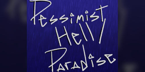 Cover image for Pessimist Hell/Paradise