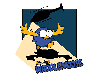 The Last Waddlemoose (WIP)