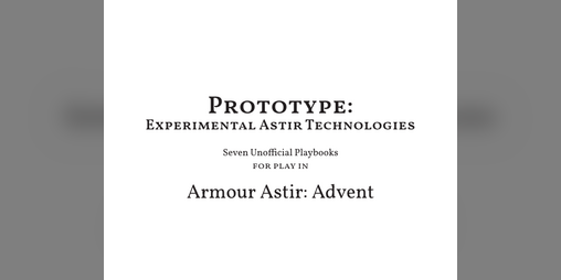 Cover image for Prototype - Eight Playbooks for Armour Astir: Advent