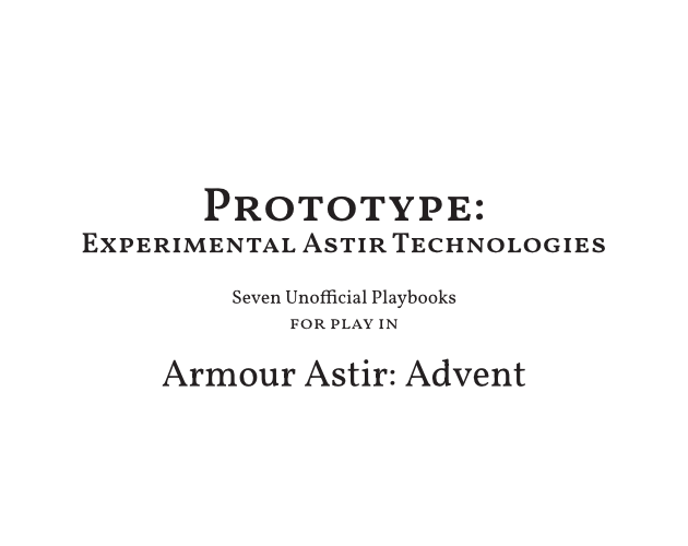Cover image for Prototype - Eight Playbooks for Armour Astir: Advent