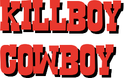 killboy cowboy by The Colonel
