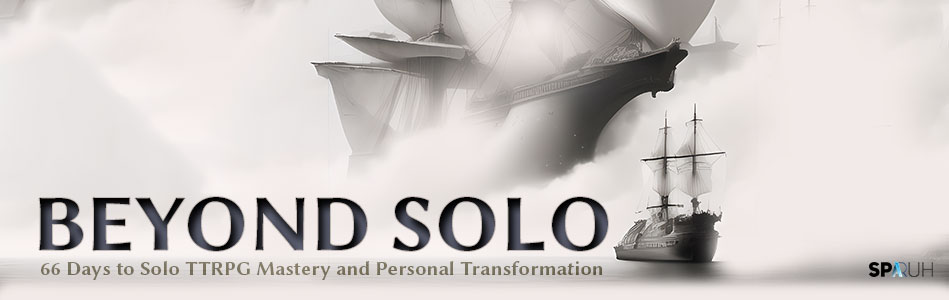 Beyond Solo: 66 Days Solo TTRPG Mastery and Personal Transformation