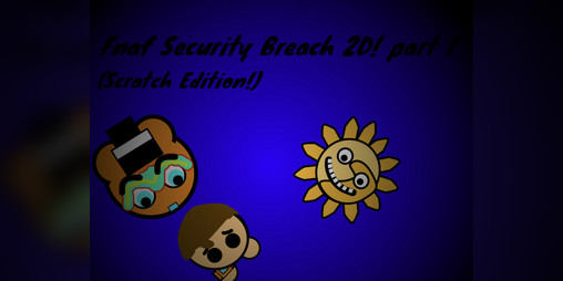 Cover image for Five Nights at Freddy’s: Security Breach 2D Part 1