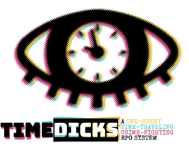 TimeDicks The One Page TTRPG System By Caleb Nelson timedicks-the-one-page-ttrpg-system-by-caleb-nelson