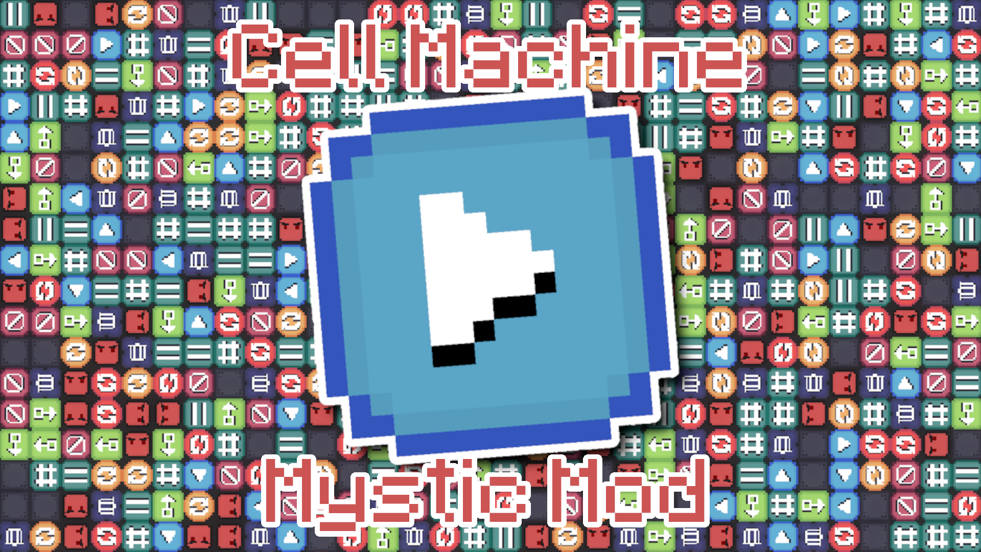 Cell Machine: Mystic Mod
