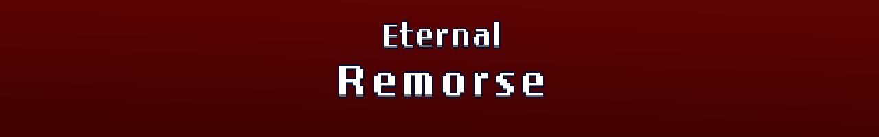 Eternal Remorse