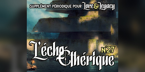 Cover image for Lore & Legacy : L'écho éthérique n°27