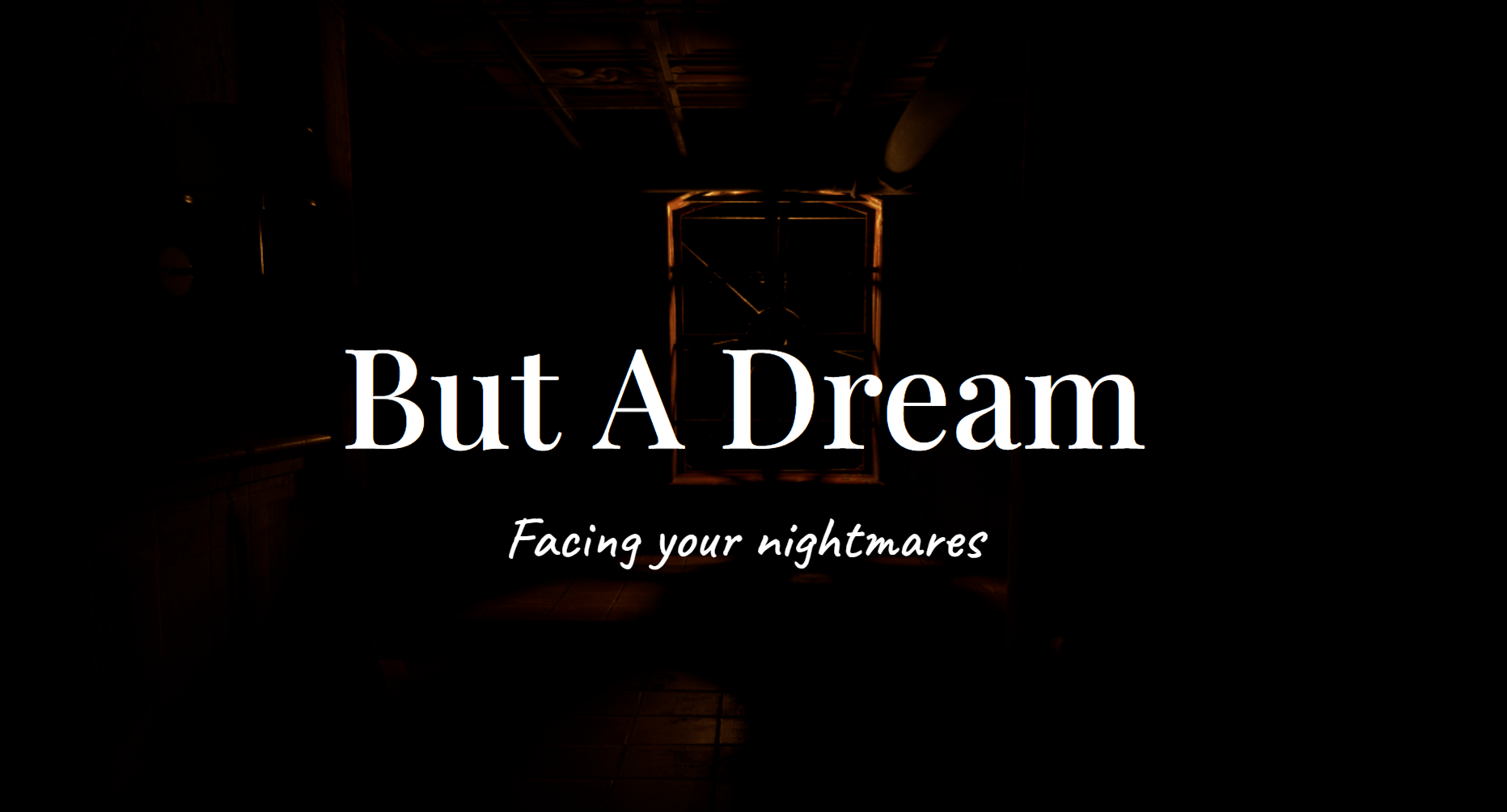 But a Dream