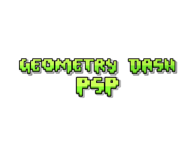 Geometry Dash PSP : Yerson Games : Free Download, Borrow, and Streaming :  Internet Archive