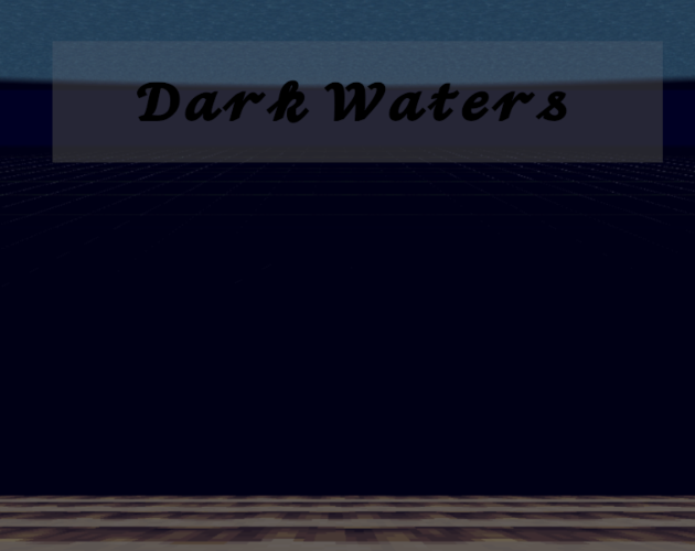 Dark Waters (Early Access)(Cancel)