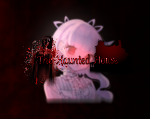 The Haunted House