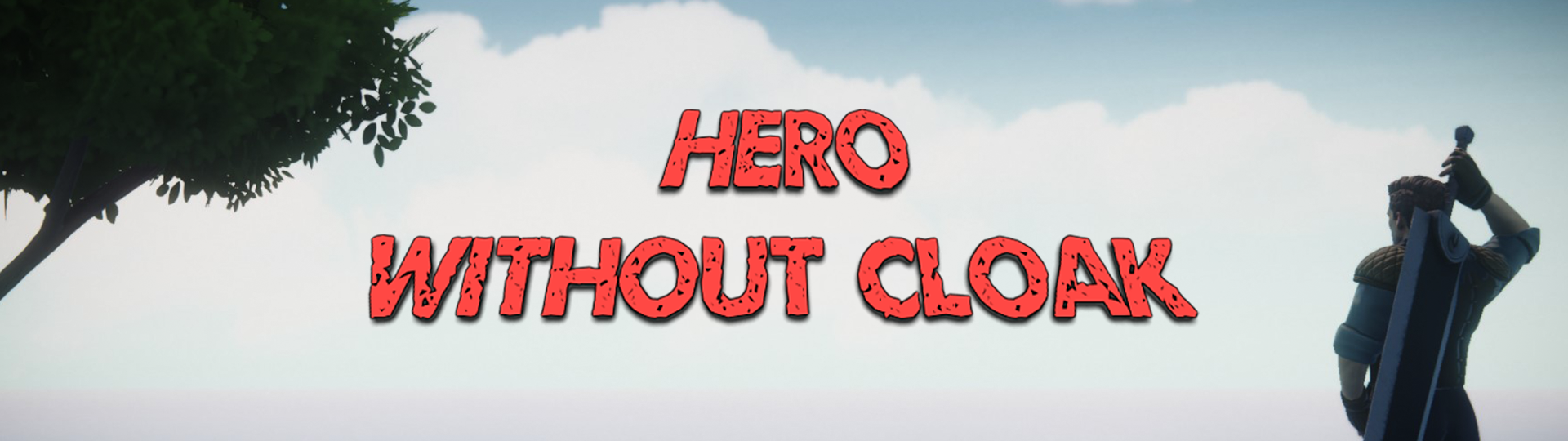 Hero Without Cloak