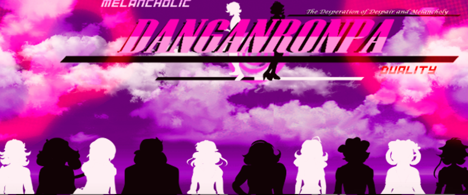 Danganronpa: Melancholic Duality