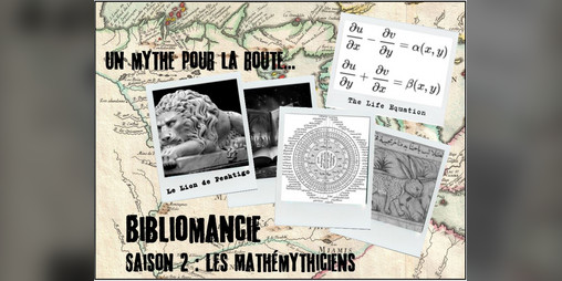 Cover image for Bibliomancie, saison 2 - Les Mathémythiciens - Un Mythe pour la route