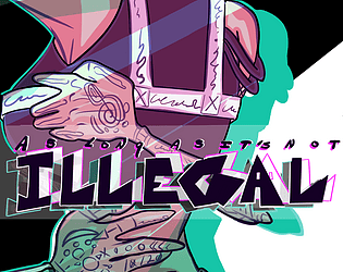 As Long As It's Not Illegal- ACT II