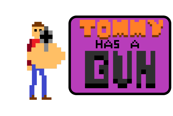 TOMMY HAS A GUN
