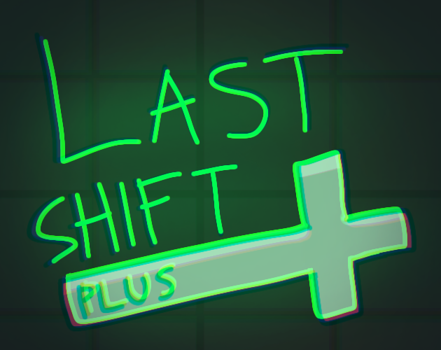 last-shift-plus-by-stabilisjan