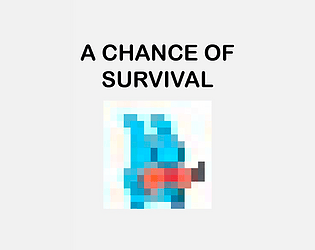 A Chance of Survival