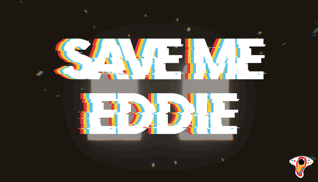 Save me Eddie