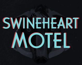 Swineheart Motel   - A Modern Day Horror Adventure 
