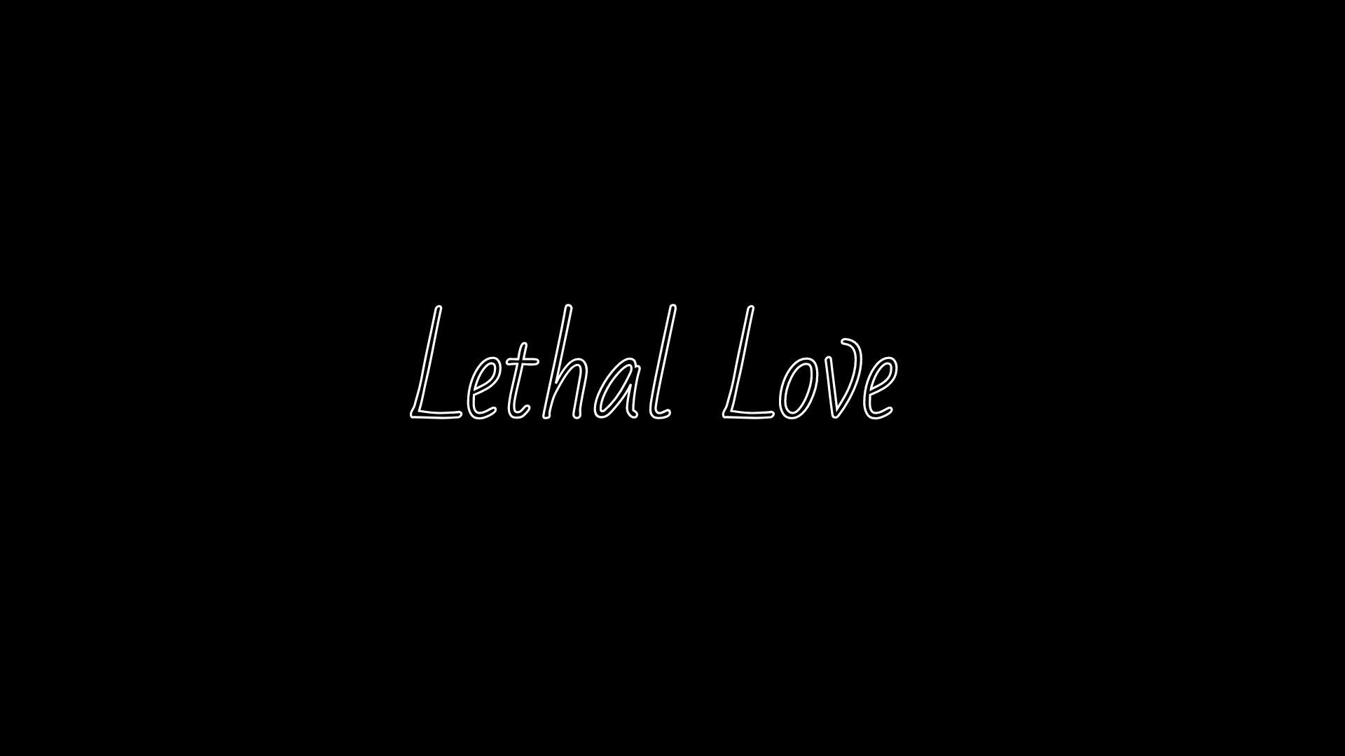 Lethal Love