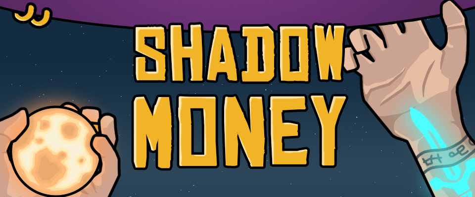 Shadow Money