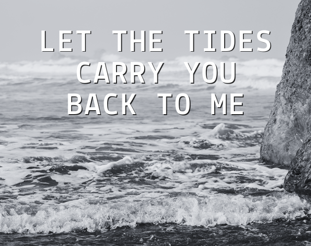 Cover image for Let the Tides Carry You Back to Me
